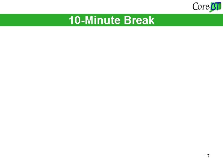 10 -Minute Break 17 