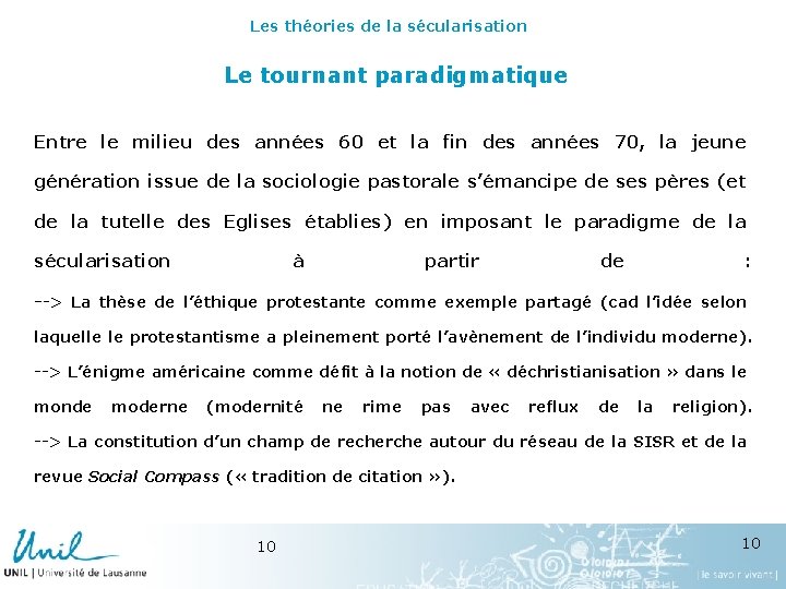 Les théories de la sécularisation Le tournant paradigmatique Entre le milieu des années 60