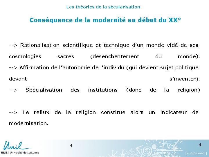 Les théories de la sécularisation Conséquence de la modernité au début du XX° -->