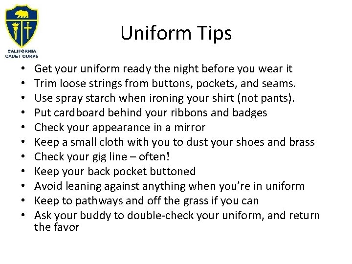 Uniform Tips • • • Get your uniform ready the night before you wear Uniform Tips • • • Get your uniform ready the night before you wear