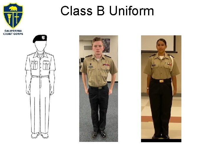 Class B Uniform Class B Uniform