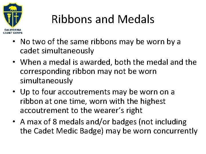 Ribbons and Medals • No two of the same ribbons may be worn by Ribbons and Medals • No two of the same ribbons may be worn by