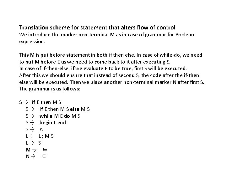Translation scheme for statement that alters flow of control We introduce the marker non-terminal