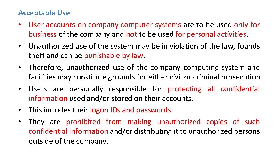 Acceptable Use • User accounts on company computer systems are to be used only Acceptable Use • User accounts on company computer systems are to be used only