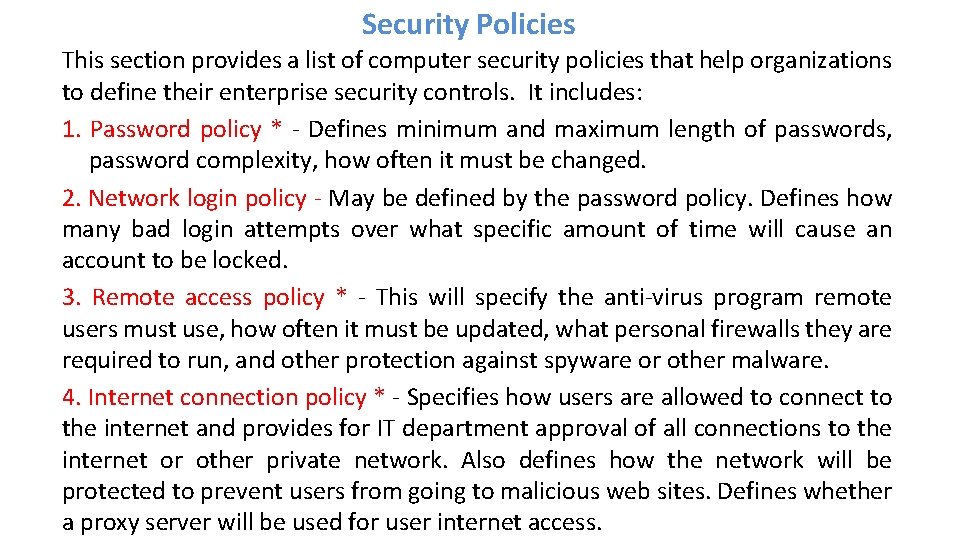 Security Policies This section provides a list of computer security policies that help organizations Security Policies This section provides a list of computer security policies that help organizations