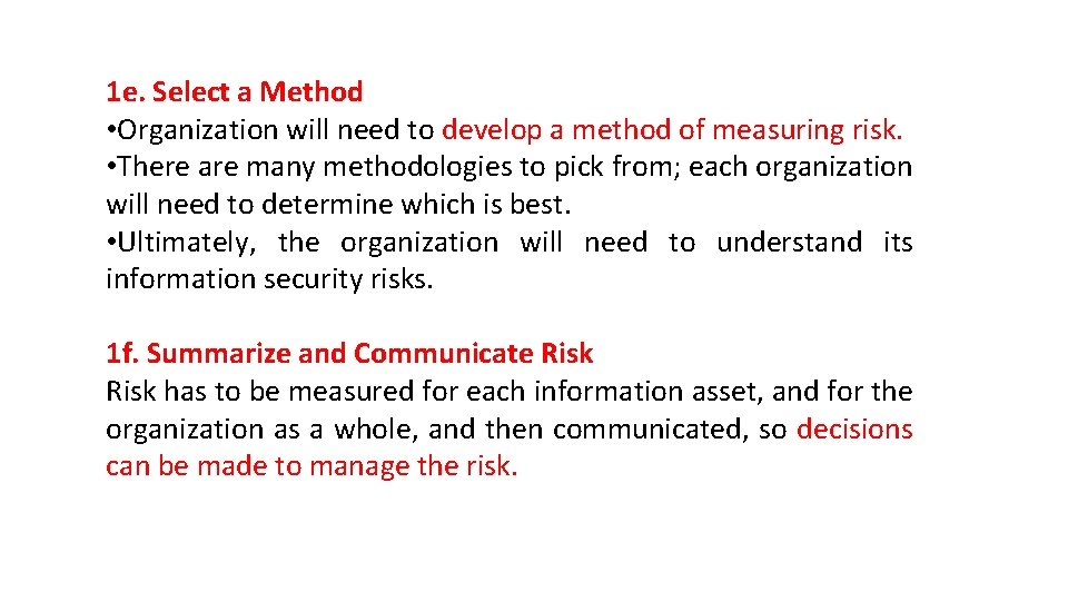 1 e. Select a Method • Organization will need to develop a method of 1 e. Select a Method • Organization will need to develop a method of