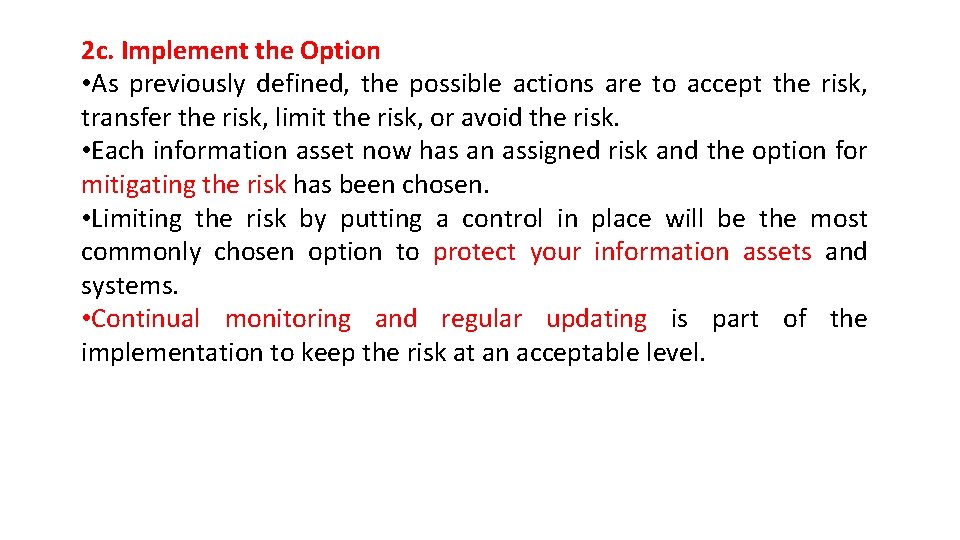 2 c. Implement the Option • As previously defined, the possible actions are to 2 c. Implement the Option • As previously defined, the possible actions are to