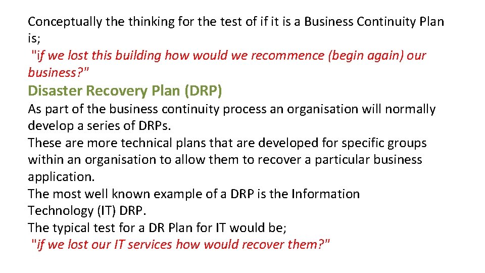 Conceptually the thinking for the test of if it is a Business Continuity Plan Conceptually the thinking for the test of if it is a Business Continuity Plan