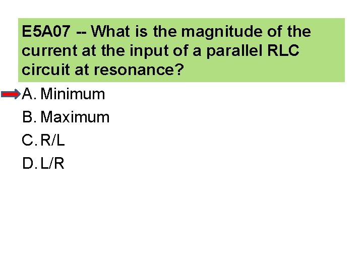 E 5 A 07 -- What is the magnitude of the current at the