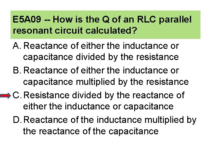 E 5 A 09 -- How is the Q of an RLC parallel resonant