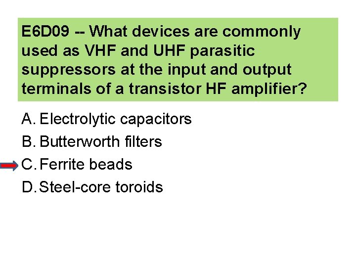 E 6 D 09 -- What devices are commonly used as VHF and UHF