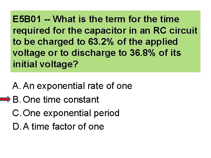 E 5 B 01 -- What is the term for the time required for