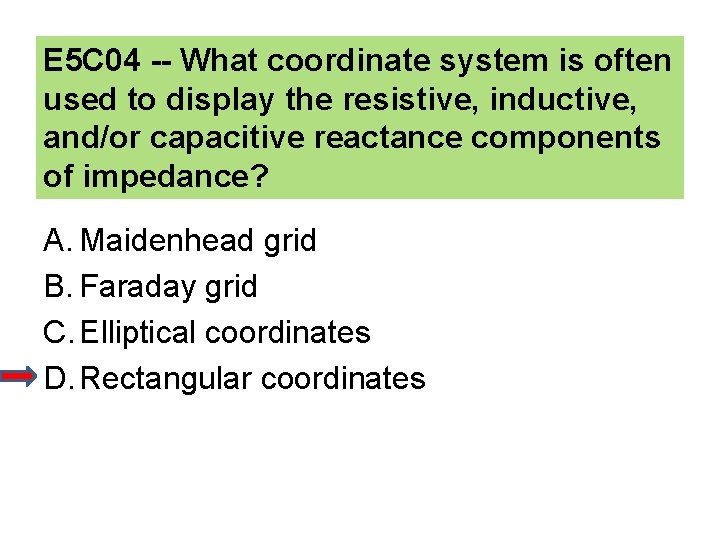 E 5 C 04 -- What coordinate system is often used to display the