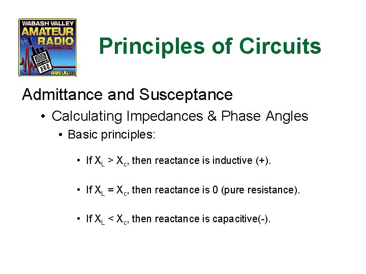 Principles of Circuits Admittance and Susceptance • Calculating Impedances & Phase Angles • Basic