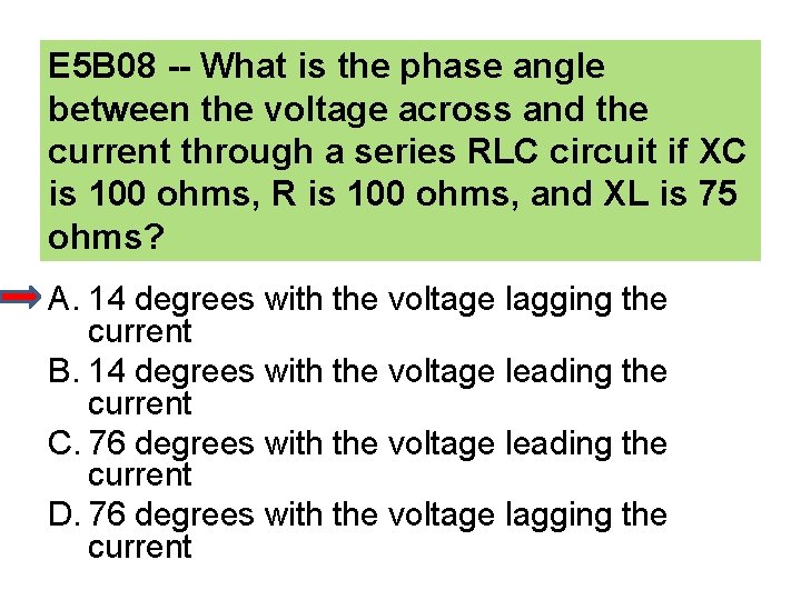 E 5 B 08 -- What is the phase angle between the voltage across