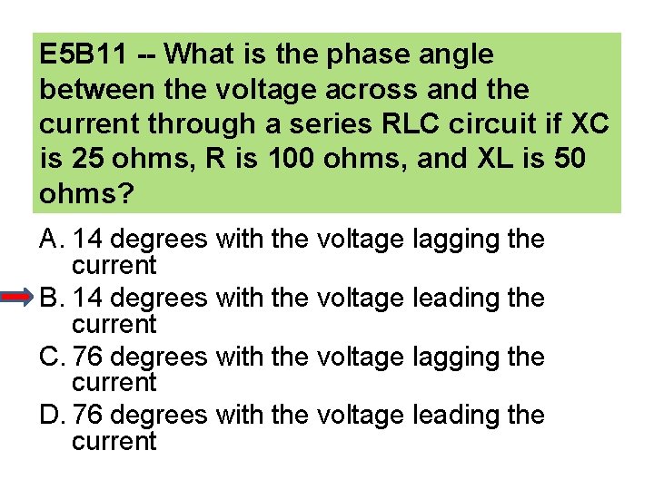 E 5 B 11 -- What is the phase angle between the voltage across