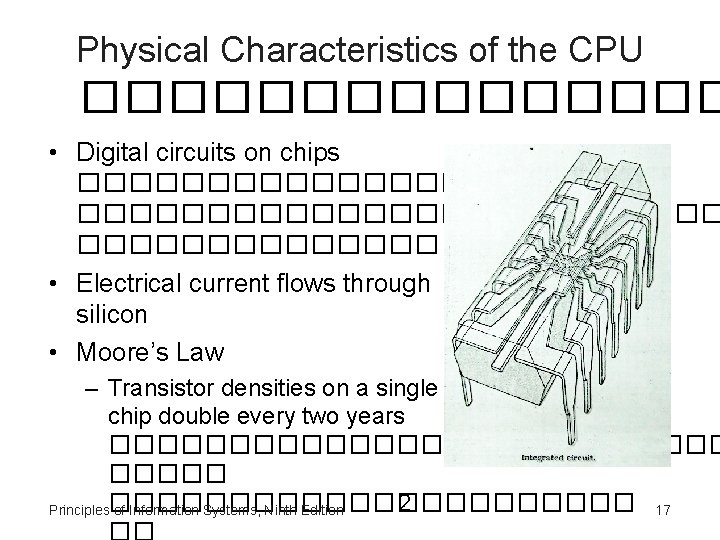 Physical Characteristics of the CPU �������� • Digital circuits on chips ������������������������� • Electrical