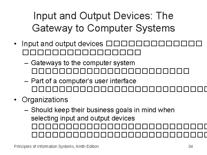 Input and Output Devices: The Gateway to Computer Systems • Input and output devices