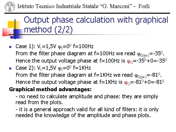 Istituto Tecnico Industriale Statale “G. Marconi” - Forlì Output phase calculation with graphical method