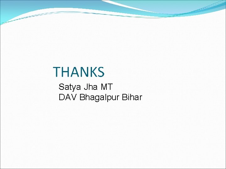 Satya Jha MT DAV Bhagalpur Bihar 