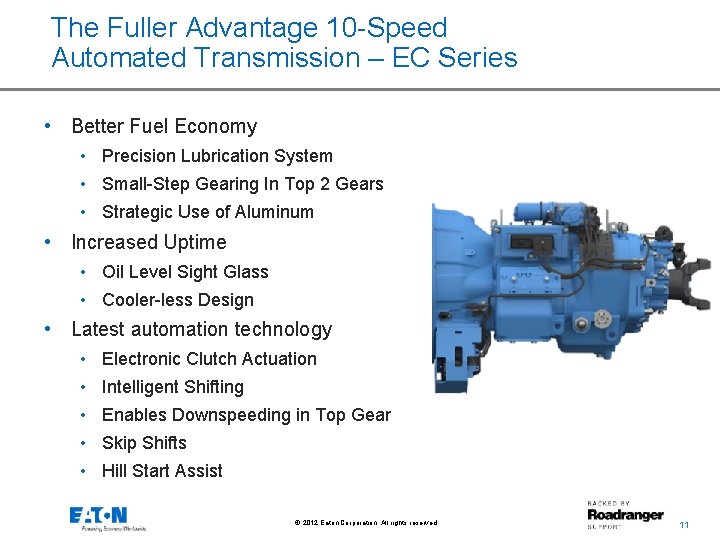 The Fuller Advantage 10 -Speed Automated Transmission – EC Series • Better Fuel Economy