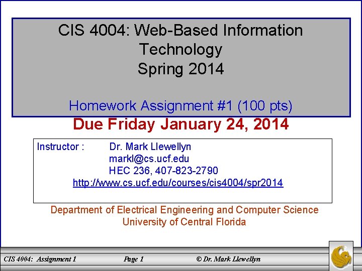 CIS 4004: Web-Based Information Technology Spring 2014 Homework Assignment #1 (100 pts) Due Friday