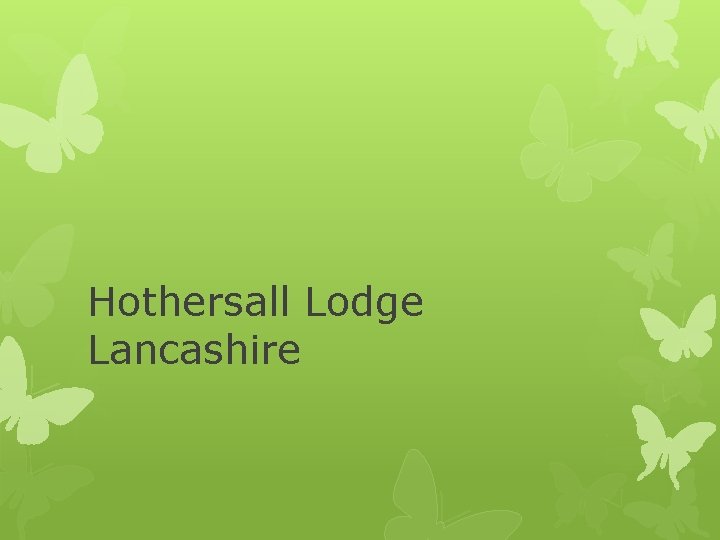 Hothersall Lodge Lancashire 