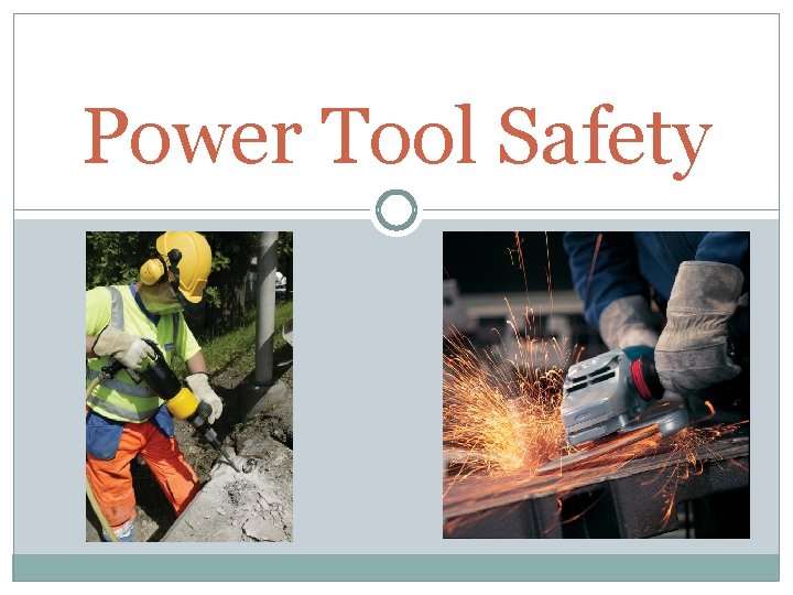 Power Tool Safety 