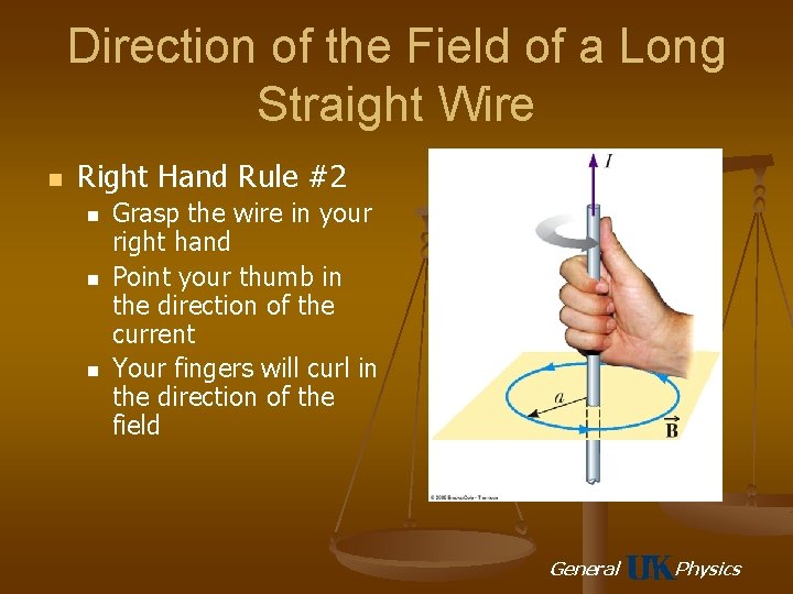 Direction of the Field of a Long Straight Wire n Right Hand Rule #2