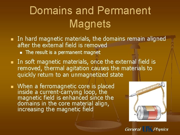 Domains and Permanent Magnets n In hard magnetic materials, the domains remain aligned after