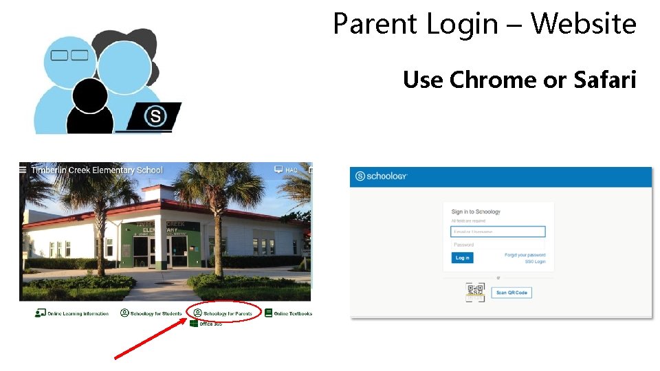 Parent Login – Website Use Chrome or Safari 