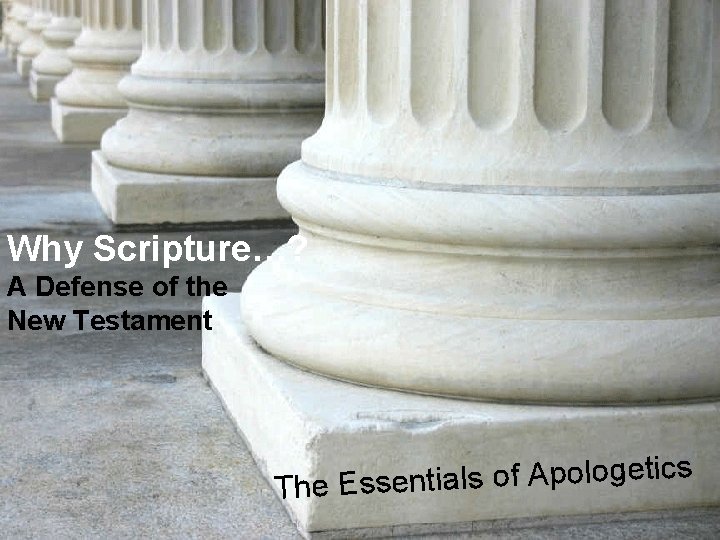 Hope For The Why Scripture…? Hurting A Defense of the New Testament A Study