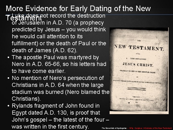 More Evidence for Early Dating of the New • Luke does not record the