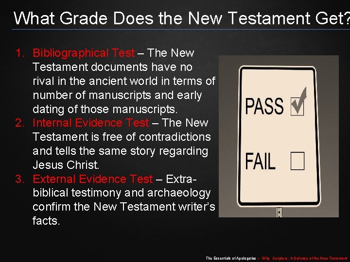 What Grade Does the New Testament Get? 1. Bibliographical Test – The New Testament