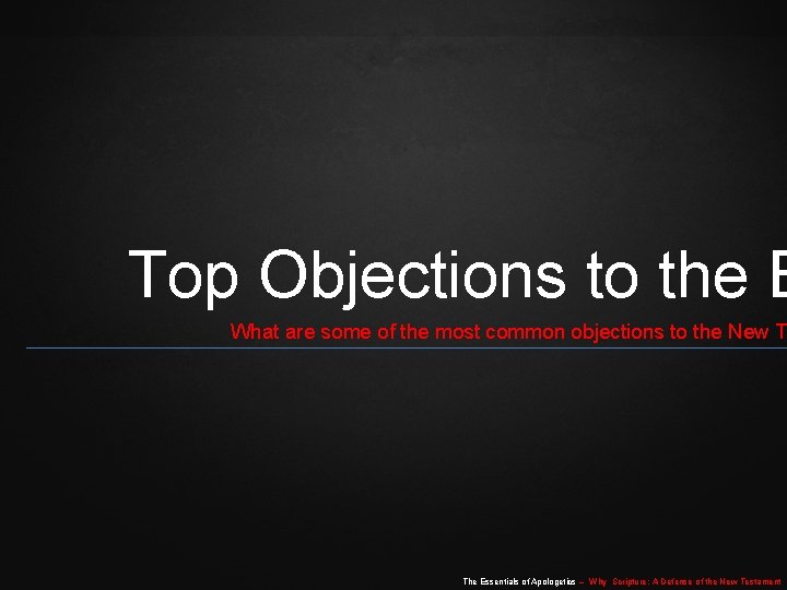 Top Objections to the B What are some of the most common objections to