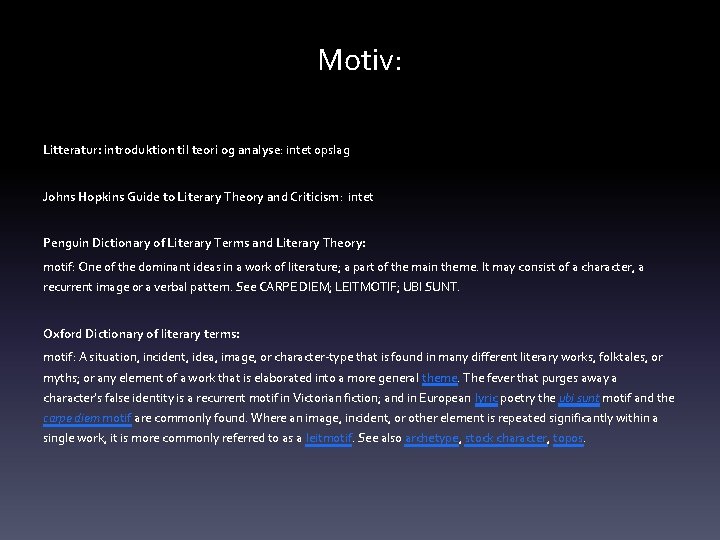 Motiv: Litteratur: introduktion til teori og analyse: intet opslag Johns Hopkins Guide to Literary