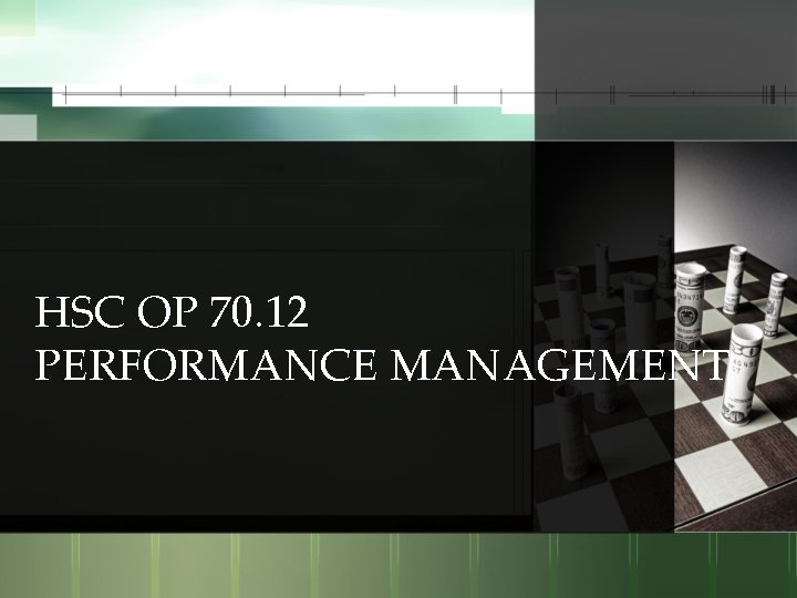 HSC OP 70. 12 PERFORMANCE MANAGEMENT 