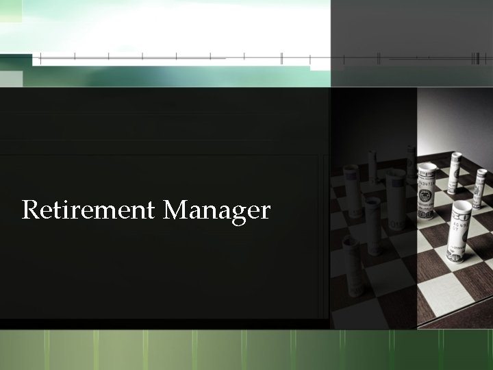 Retirement Manager 