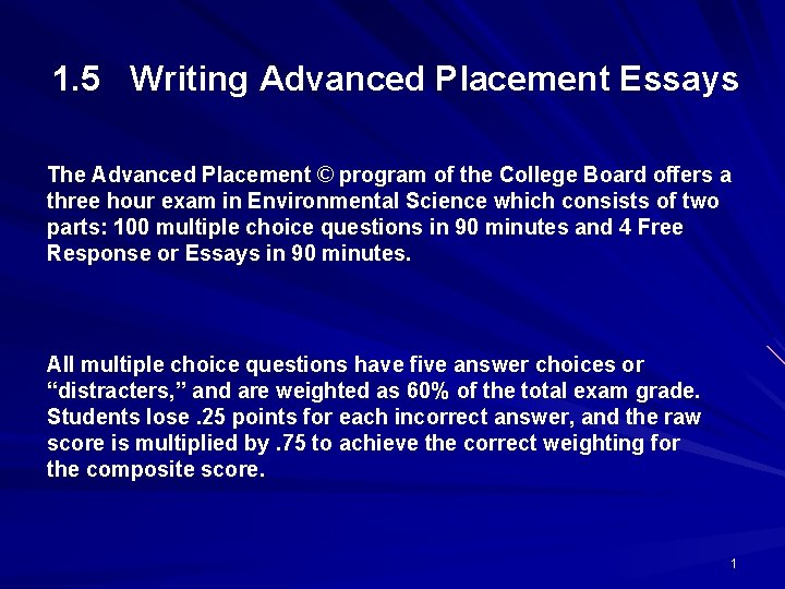 1. 5 Writing Advanced Placement Essays The Advanced Placement © program of the College