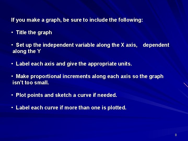 If you make a graph, be sure to include the following: • Title the