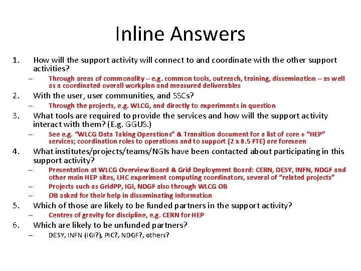 Inline Answers 1. – 2. – 3. – 4. – – – 5. 6.