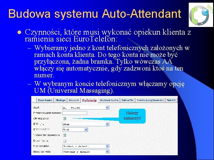 Budowa systemu Auto-Attendant l Czynności, które musi wykonać opiekun klienta z ramienia sieci Euro.