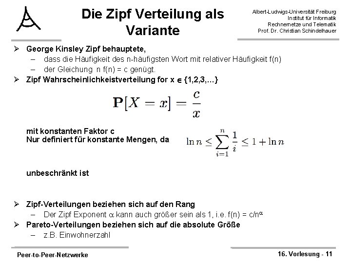 Die Zipf Verteilung als Variante Albert-Ludwigs-Universität Freiburg Institut für Informatik Rechnernetze und Telematik Prof.