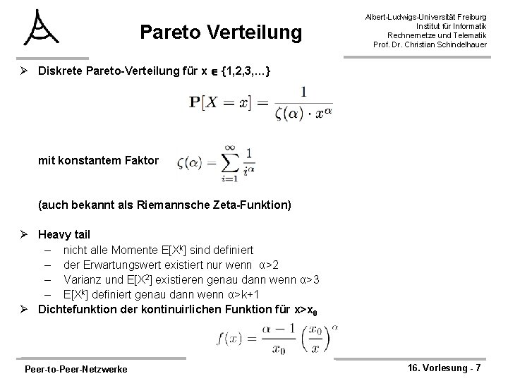 Pareto Verteilung Albert-Ludwigs-Universität Freiburg Institut für Informatik Rechnernetze und Telematik Prof. Dr. Christian Schindelhauer