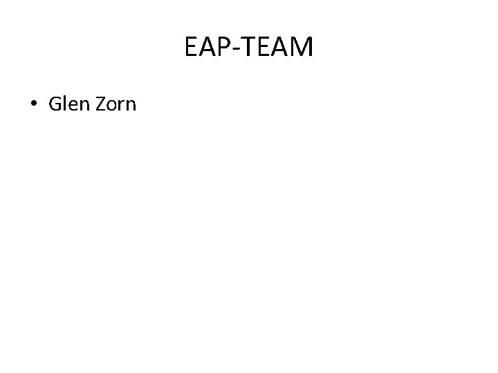EAP-TEAM • Glen Zorn 