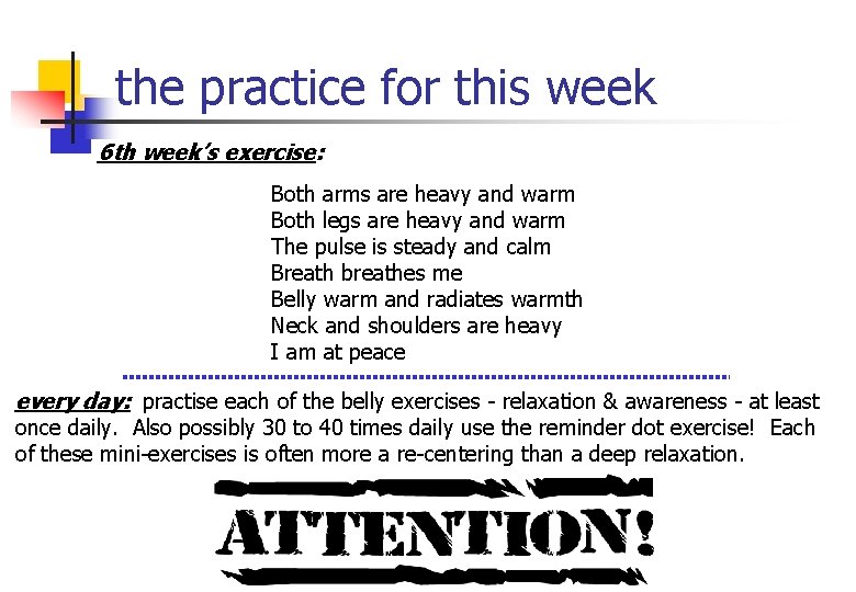 the practice for this week 6 th week’s exercise: Both arms are heavy and