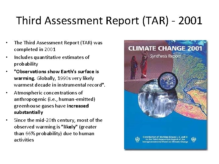 Third Assessment Report (TAR) - 2001 • • • The Third Assessment Report (TAR) Third Assessment Report (TAR) - 2001 • • • The Third Assessment Report (TAR)