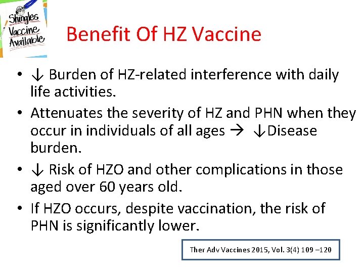 Benefit Of HZ Vaccine • ↓ Burden of HZ-related interference with daily life activities.