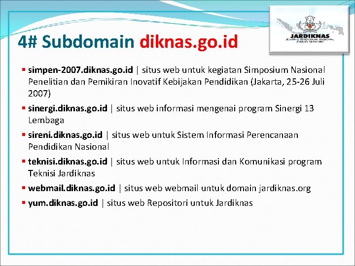 4# Subdomain diknas. go. id § simpen-2007. diknas. go. id | situs web untuk