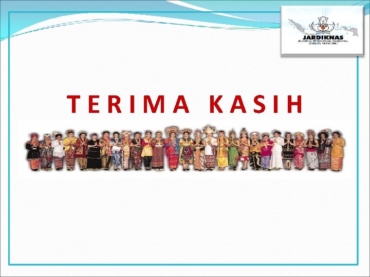 TERIMA KASIH 